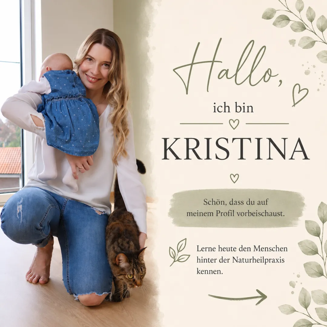 Hallo, ich bin Kristina – schön, dass Sie den Menschen hinter der Naturheilpraxis kennenlernen möchten.